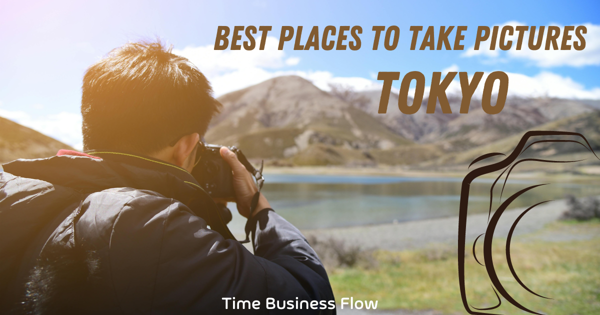 Best Places to Take Pictures in Tokyo