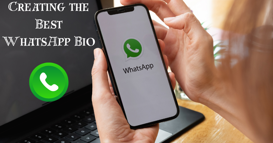 Creating the Best WhatsApp Bio: Stand Out with Uniqueness