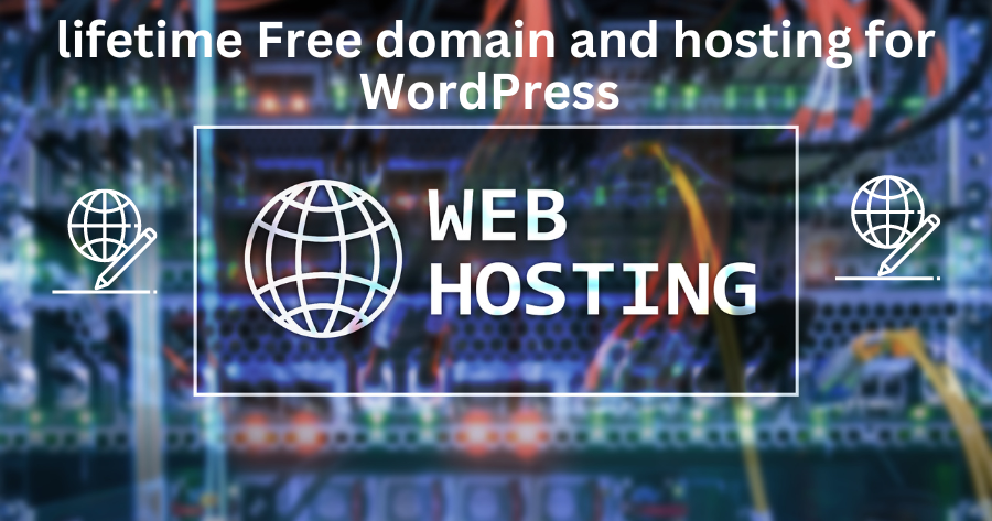 Free lifetime domain and hosting for WordPress